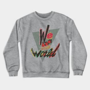 We Are the World 1985 Crewneck Sweatshirt